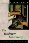 Image for The Heidegger Controversy : A Critical Reader