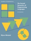 Image for The Formal Semantics of Programming Languages : An Introduction