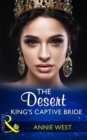 Image for The Desert King&#39;s Captive Bride