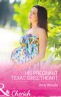 Image for His Pregnant Texas Sweetheart