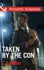 Image for Taken by the Con
