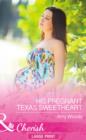 Image for His Pregnant Texas Sweetheart