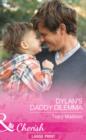 Image for Dylan&#39;s Daddy Dilemma