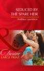 Image for Seduced By The Spare Heir