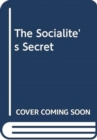 Image for The Socialite&#39;s Secret