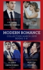 Image for Modern Romance March 2019 Books 5-8 : A Wedding at the Italian&#39;s Demand / Claimed for the Greek&#39;s Child / A Virgin to Redeem the Billionaire / Seducing His Convenient Innocent