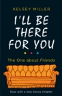 Image for I&#39;ll Be There For You