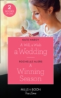 Image for A Will, A Wish, A Wedding / A Winning Season