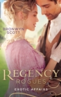 Image for Regency Rogues: Exotic Affairs