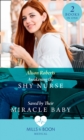 Image for Awakening the shy nurse  : Saved by their miracle baby