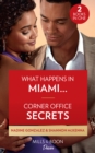 Image for What Happens In Miami... / Corner Office Secrets