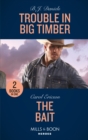 Image for Trouble In Big Timber / The Bait