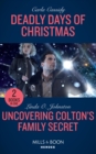 Image for Deadly Days Of Christmas / Uncovering Colton&#39;s Family Secret