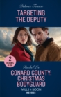 Image for Targeting The Deputy / Conard County: Christmas Bodyguard