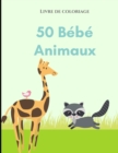 Image for Livre de coloriage 50 bebes animaux