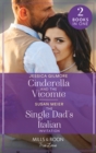 Image for Cinderella And The Vicomte / The Single Dad&#39;s Italian Invitation