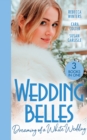 Image for Wedding Belles: Dreaming Of A White Wedding