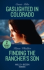 Image for Gaslighted In Colorado / Finding The Rancher&#39;s Son