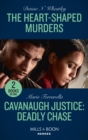 Image for The Heart-Shaped Murders / Cavanaugh Justice: Deadly Chase