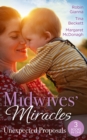 Image for Midwives&#39; Miracles: Unexpected Proposals