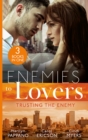 Image for Enemies To Lovers: Trusting The Enemy