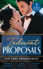 Image for Indecent Proposals: The Fake Engagement