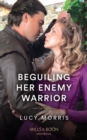 Image for Beguiling Her Enemy Warrior