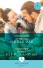 Image for Her Off-Limits Single Dad / The Italian, His Pup And Me – 2 Books in 1