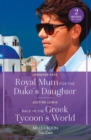 Image for Royal Mum For The Duke&#39;s Daughter / Back In The Greek Tycoon&#39;s World