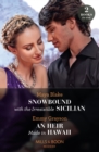 Image for Snowbound With The Irresistible Sicilian / An Heir Made In Hawaii