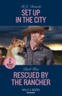 Image for Set Up In The City / Rescued By The Rancher