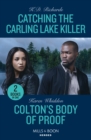 Image for Catching The Carling Lake Killer / Colton&#39;s Body Of Proof
