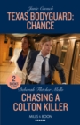 Image for Texas Bodyguard: Chance / Chasing A Colton Killer