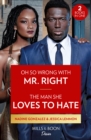 Image for Oh So Wrong With Mr. Right / The Man She Loves To Hate