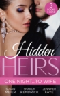 Image for Hidden Heirs: One Night…To Wife