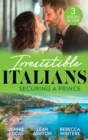 Image for Irresistible Italians: Securing A Prince