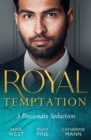 Image for Royal Temptation: A Passionate Seduction