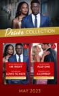 Image for The Desire Collection May 2023 : Oh So Wrong with Mr. Right (Texas Cattleman&#39;s Club: The Wedding) / The Man She Loves to Hate / The Rancher&#39;s Plus-One / Stranded with a Cowboy
