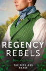 Image for Regency Rebels: The Reckless Rakes – 2 Books in 1