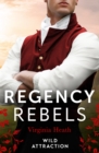 Image for Regency Rebels: Wild Attraction