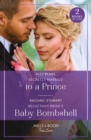 Image for Secretly Married To A Prince / Reluctant Bride&#39;s Baby Bombshell