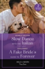 Image for Slow Dance With The Italian / A Fake Bride&#39;s Guide To Forever