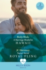 Image for A Marriage Healed In Hawaii / Nurse&#39;s Secret Royal Fling