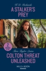 Image for A Stalker&#39;s Prey / Colton Threat Unleashed