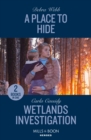 Image for A Place To Hide / Wetlands Investigation