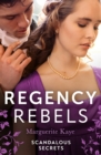 Image for Regency Rebels: Scandalous Secrets