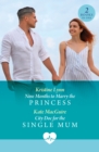 Image for Nine Months To Marry The Princess / City Doc For The Single Mum