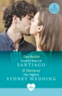 Image for Second Chance In Santiago / One Night To Sydney Wedding
