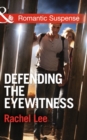 Image for Defending the Eyewitness