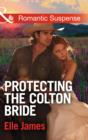 Image for Protecting the Colton Bride